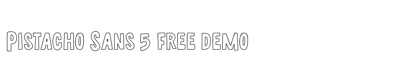 Pistacho Sans 5 free demo